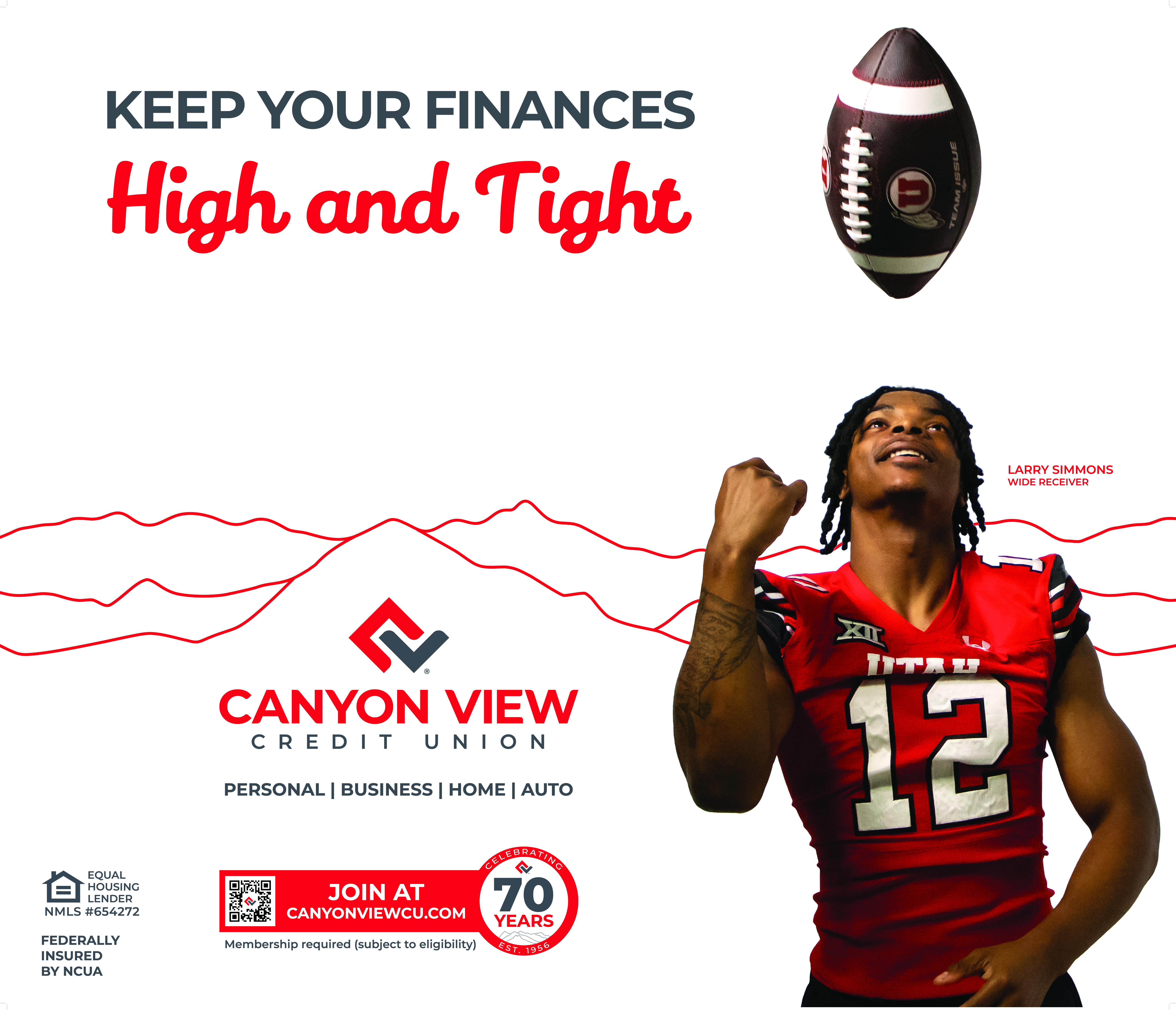 Banner reading Keep Your Finances High and Tight, Larry Simmons watching a tossed football